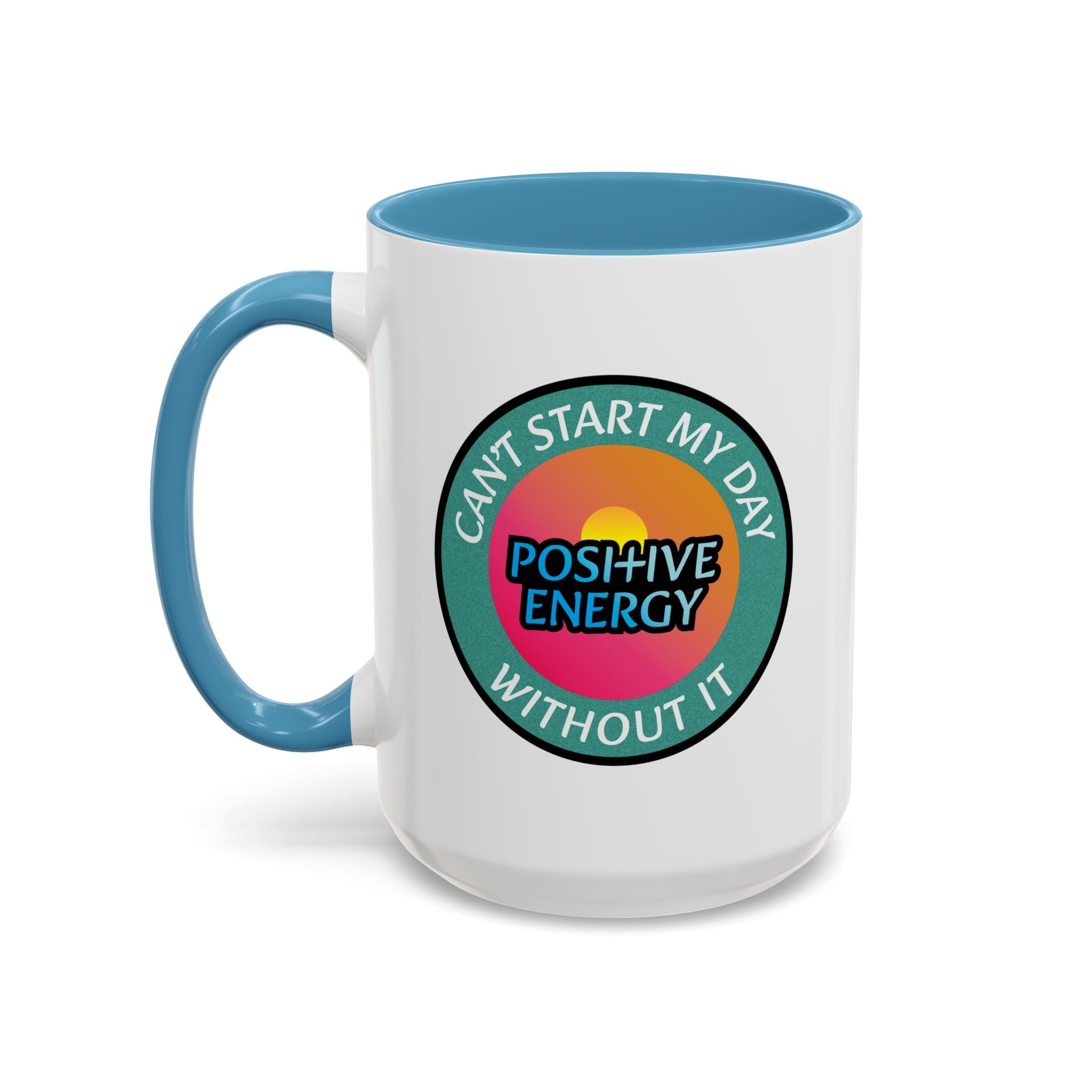 Positive Energy - Morning Mug (15oz)