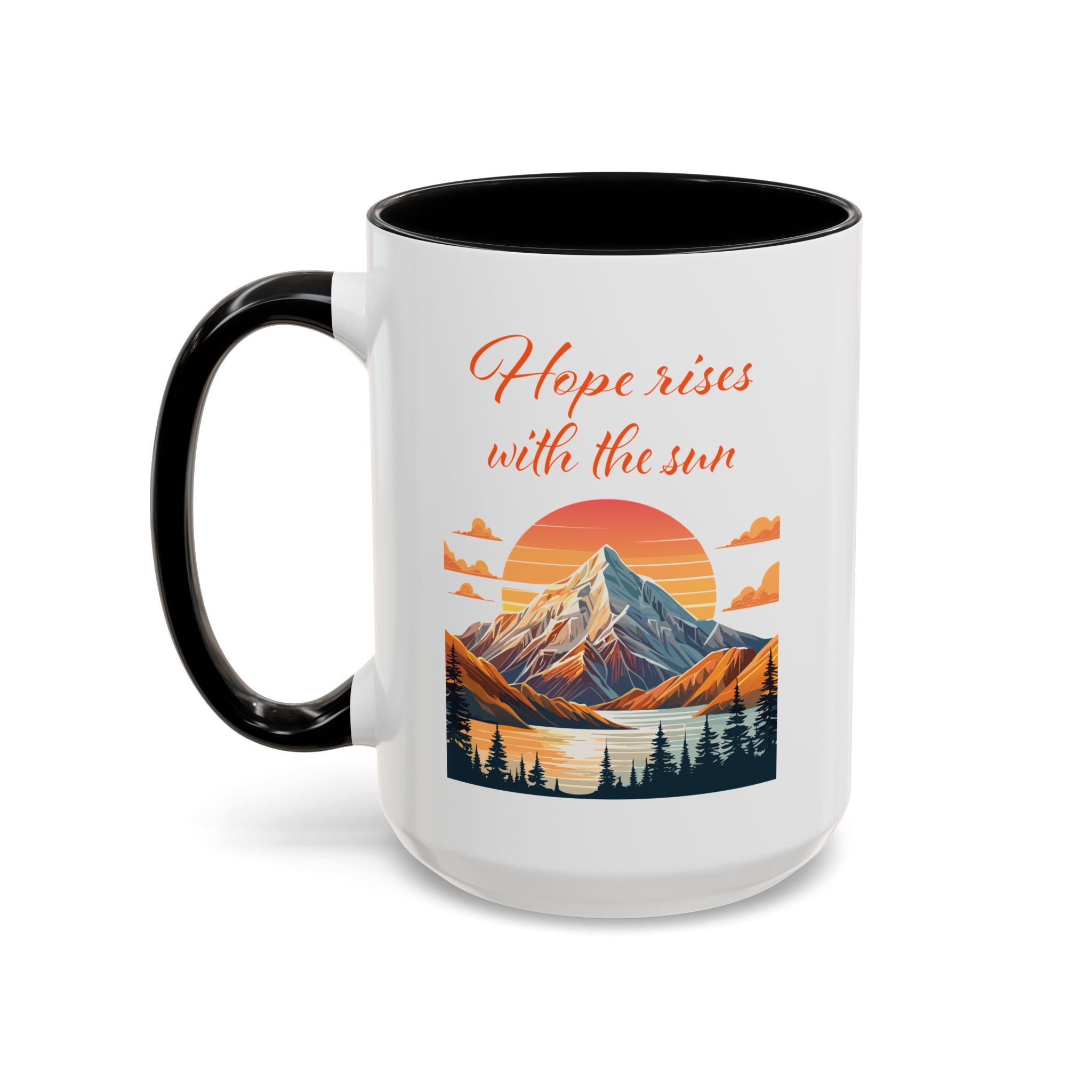 Hope Rises with the Sun – Inspirational Mug (15oz)
