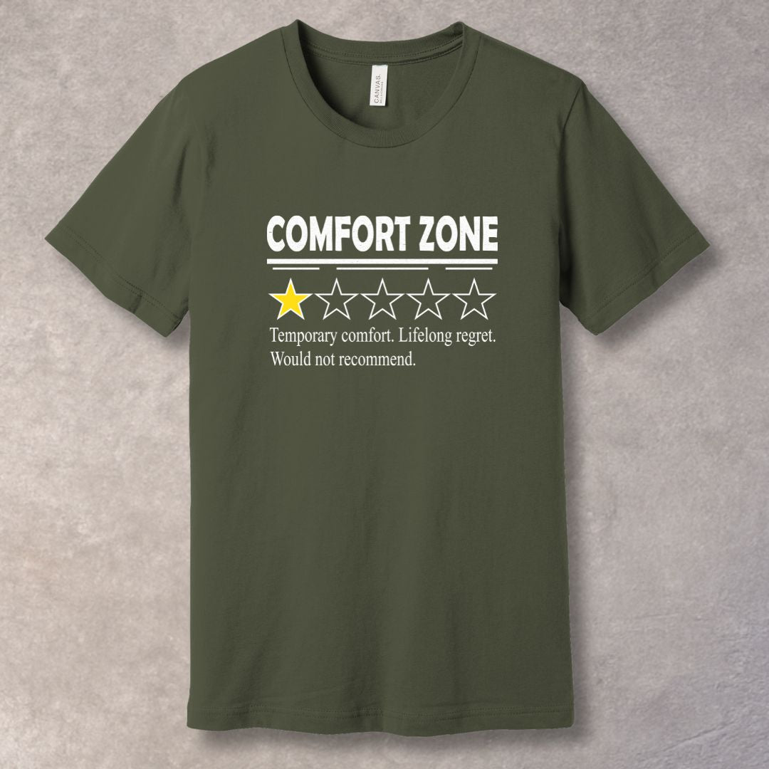 Comfort Zone motivational Army T-shirt – 1 star review design with the phrase ‘Temporary comfort. Lifelong regret. Would not recommend.’