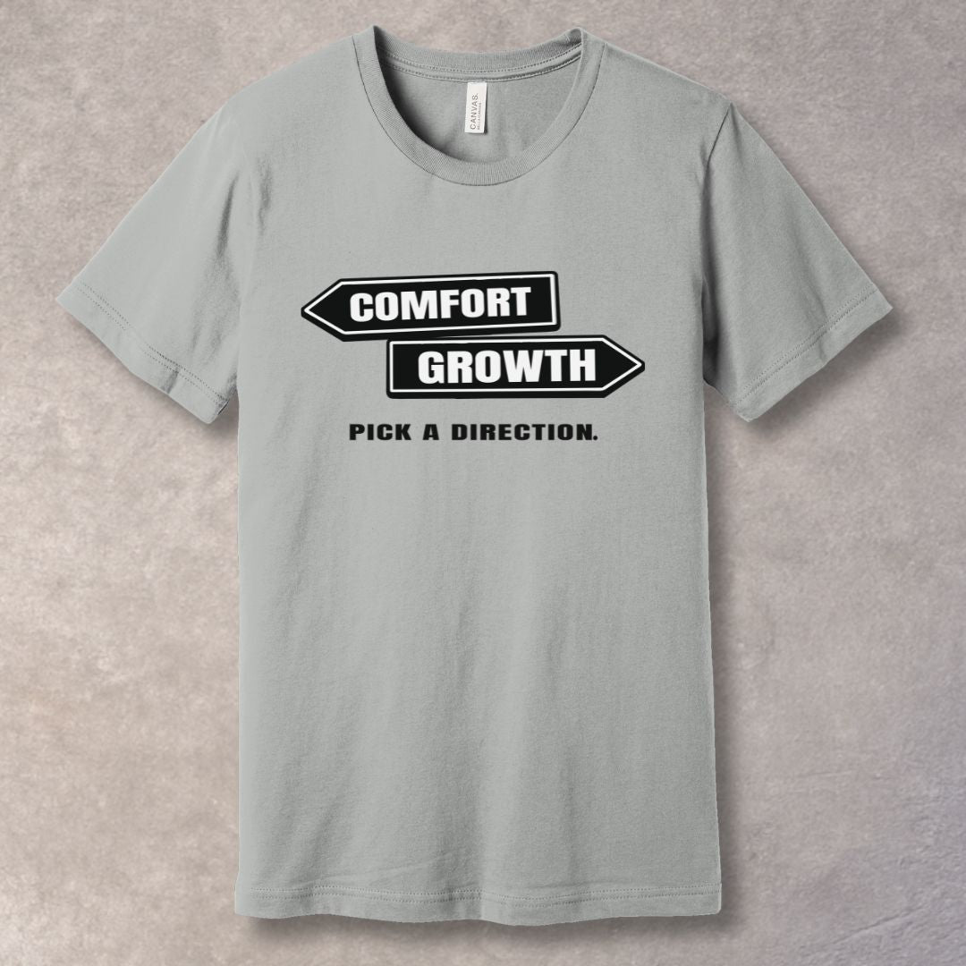 Pick A Direction T-Shirt - Comfort vs Growth Crossroad