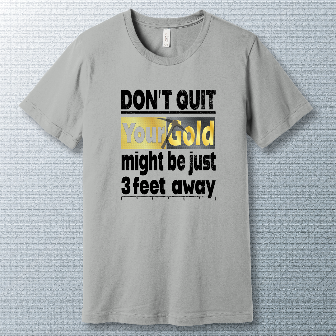 Don't Quit motivational T-shirt in Silver – bold black quote design for daily inspiration