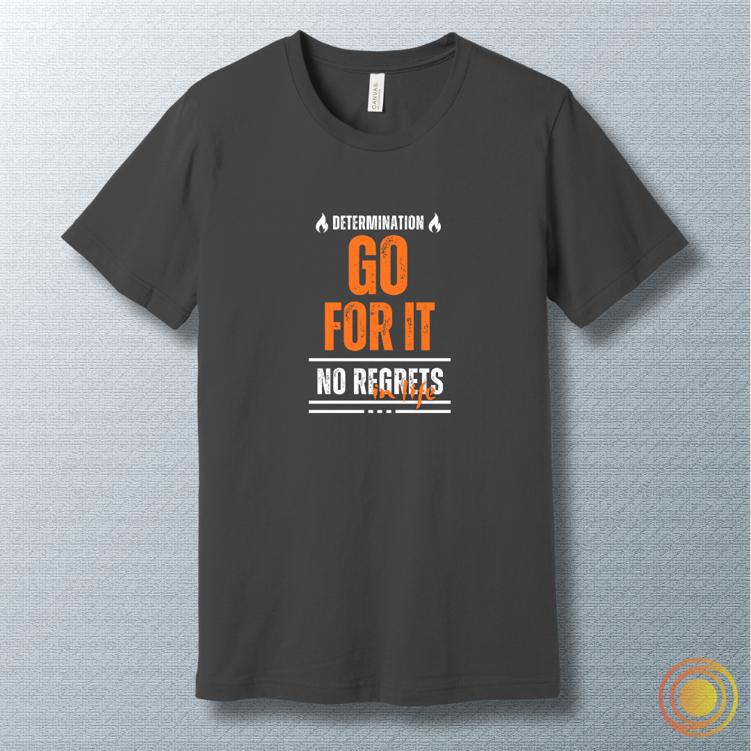 Go for it - T-shirt