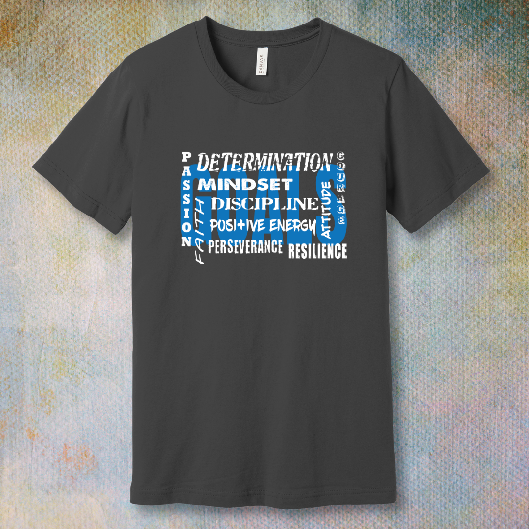 Achieve your goals - T-shirt