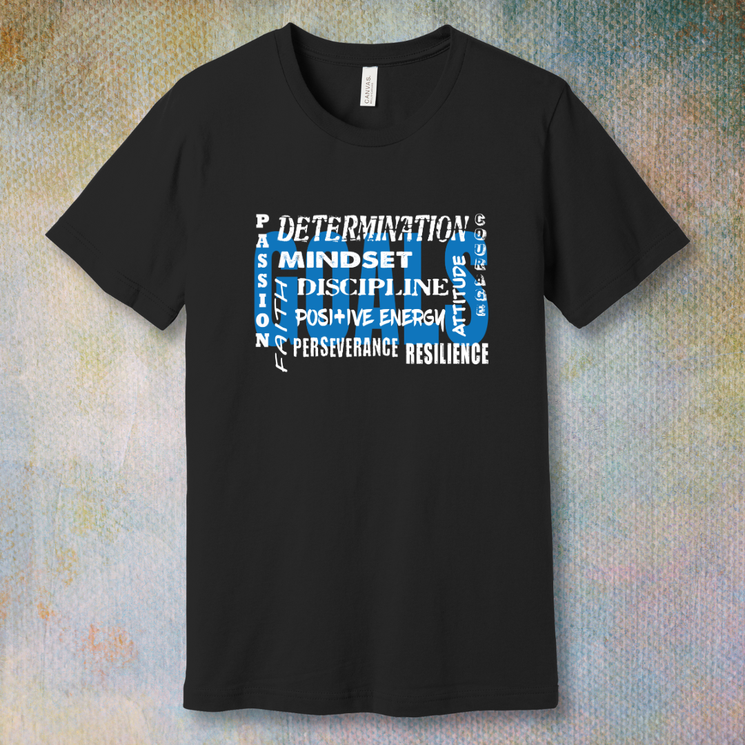 Achieve your goals - T-shirt