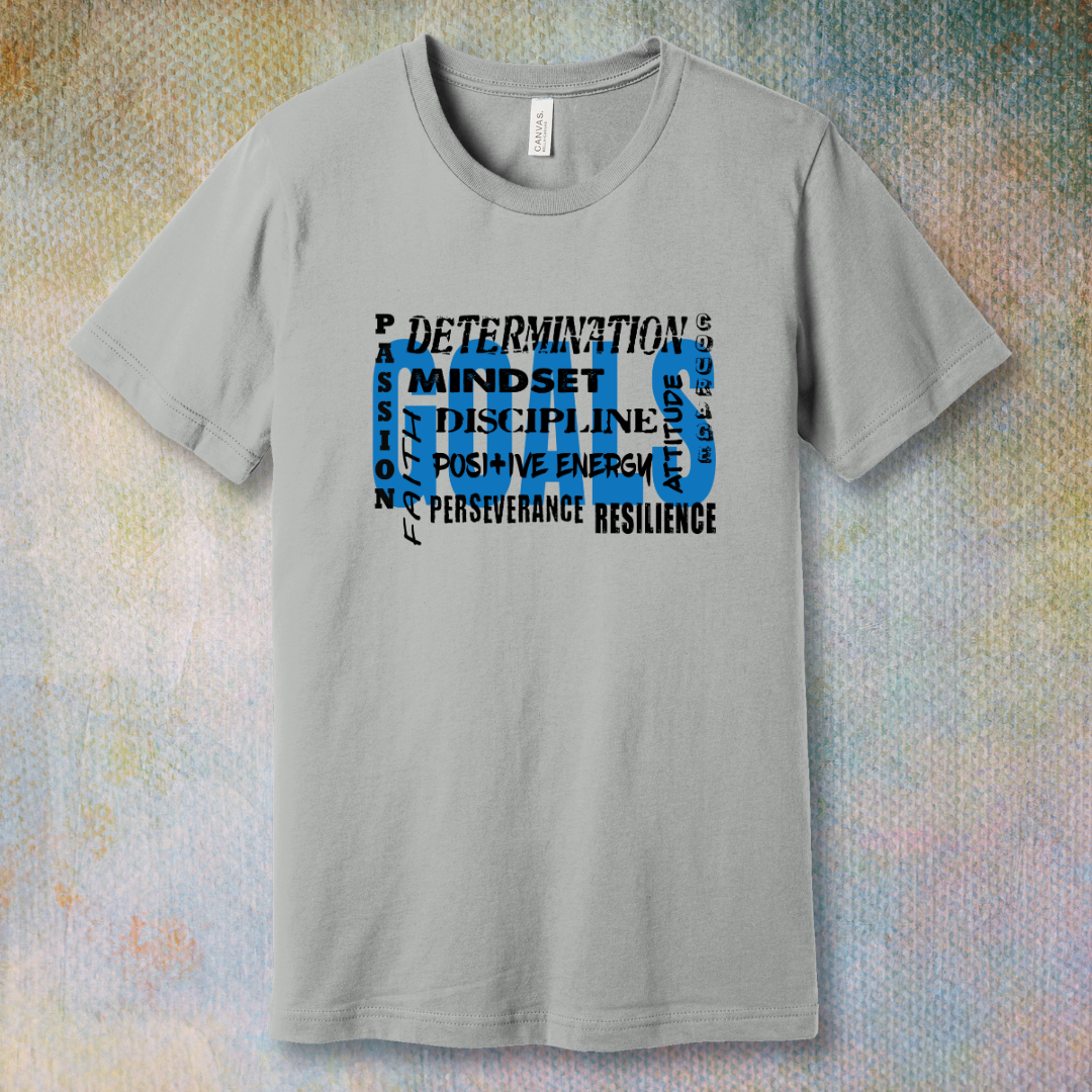 Achieve your goals - T-shirt