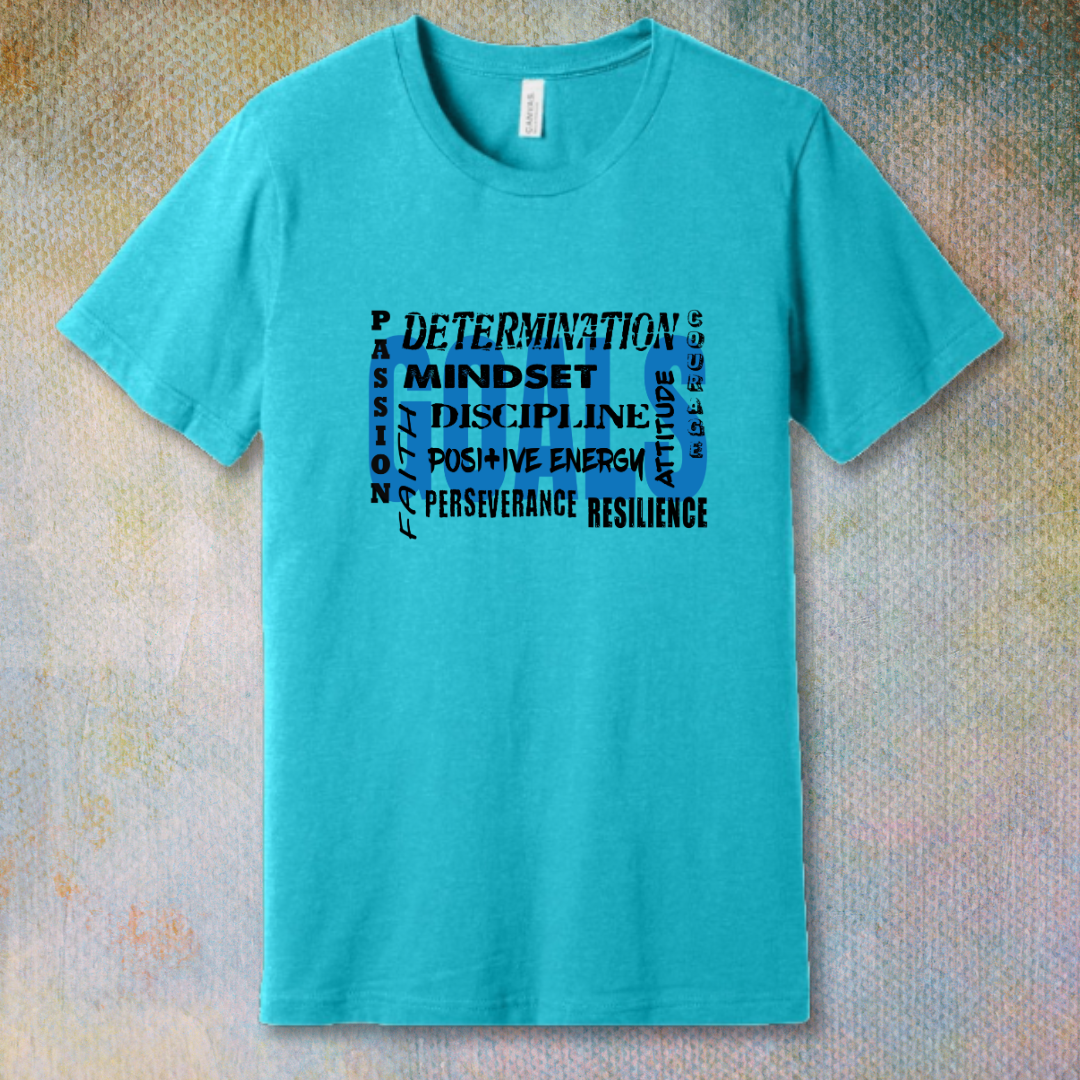 Achieve your goals - T-shirt