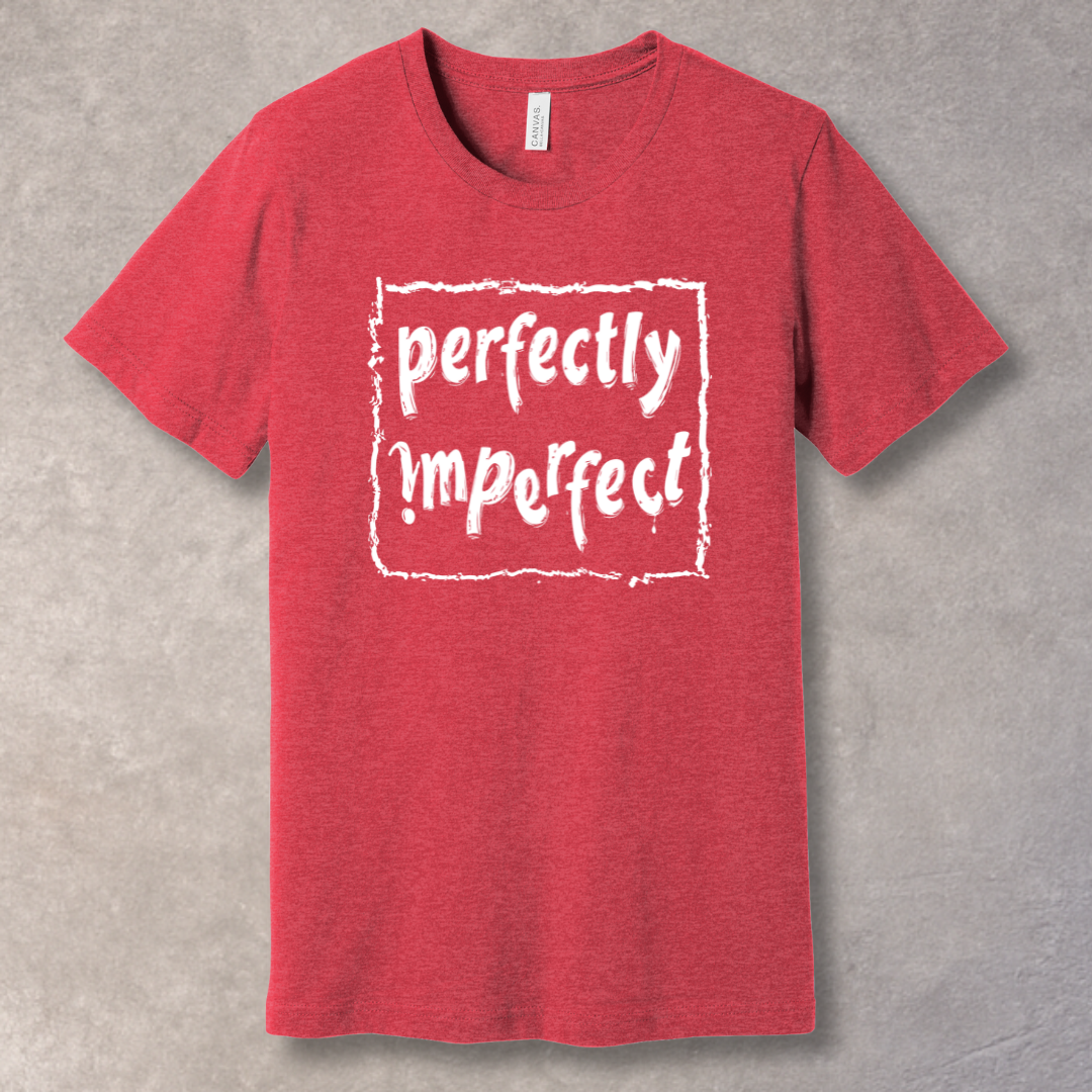 "Perfectly Imperfect" Heather Red T-shirt – bold typography design promoting self-love and authenticity, to be worn by confident individuals