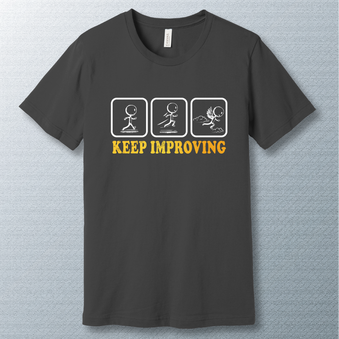 Keep improving - T-shirt