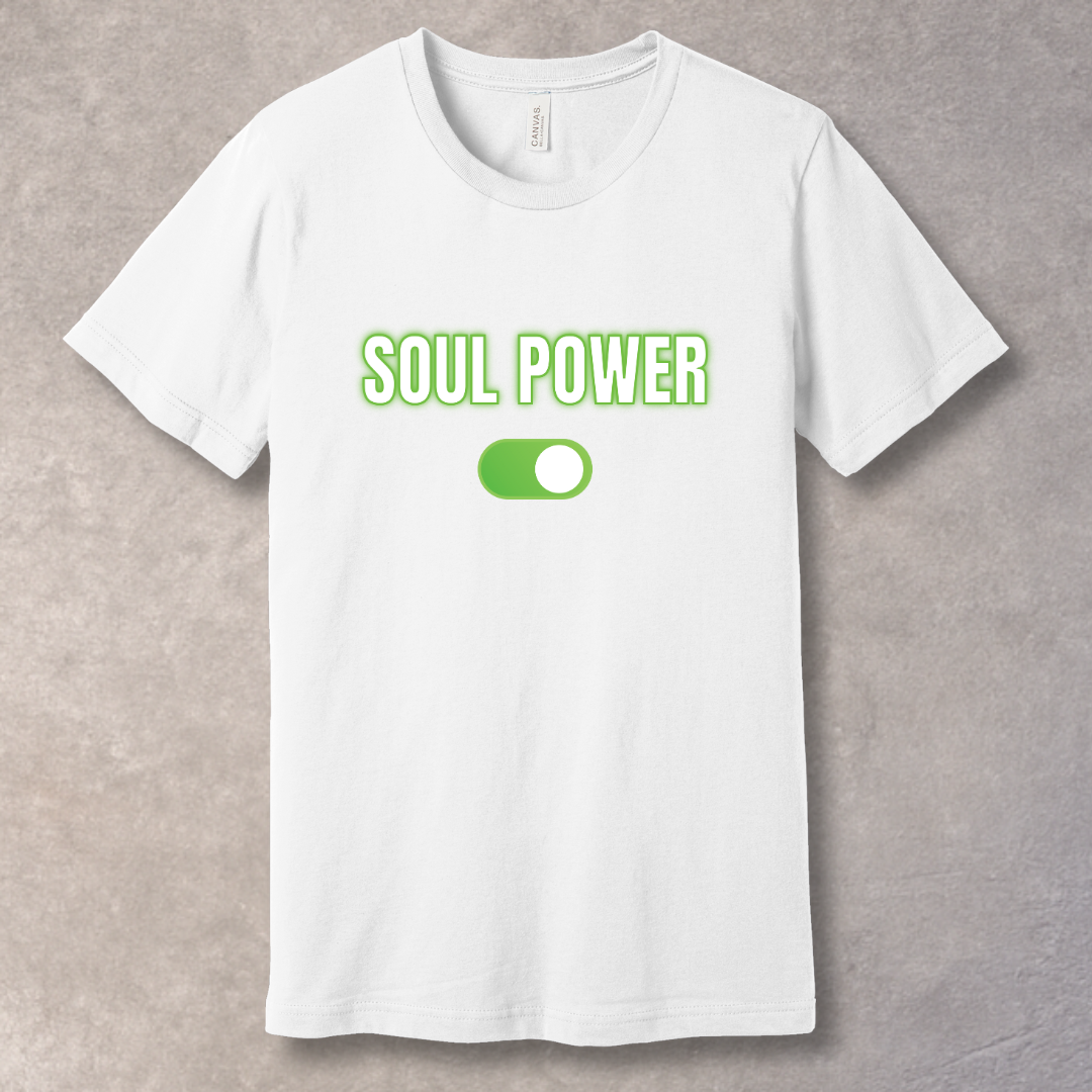 White text “SOUL POWER” with neon green glow above a bright green ON switch on a white T-shirt – motivational graphic tee design.