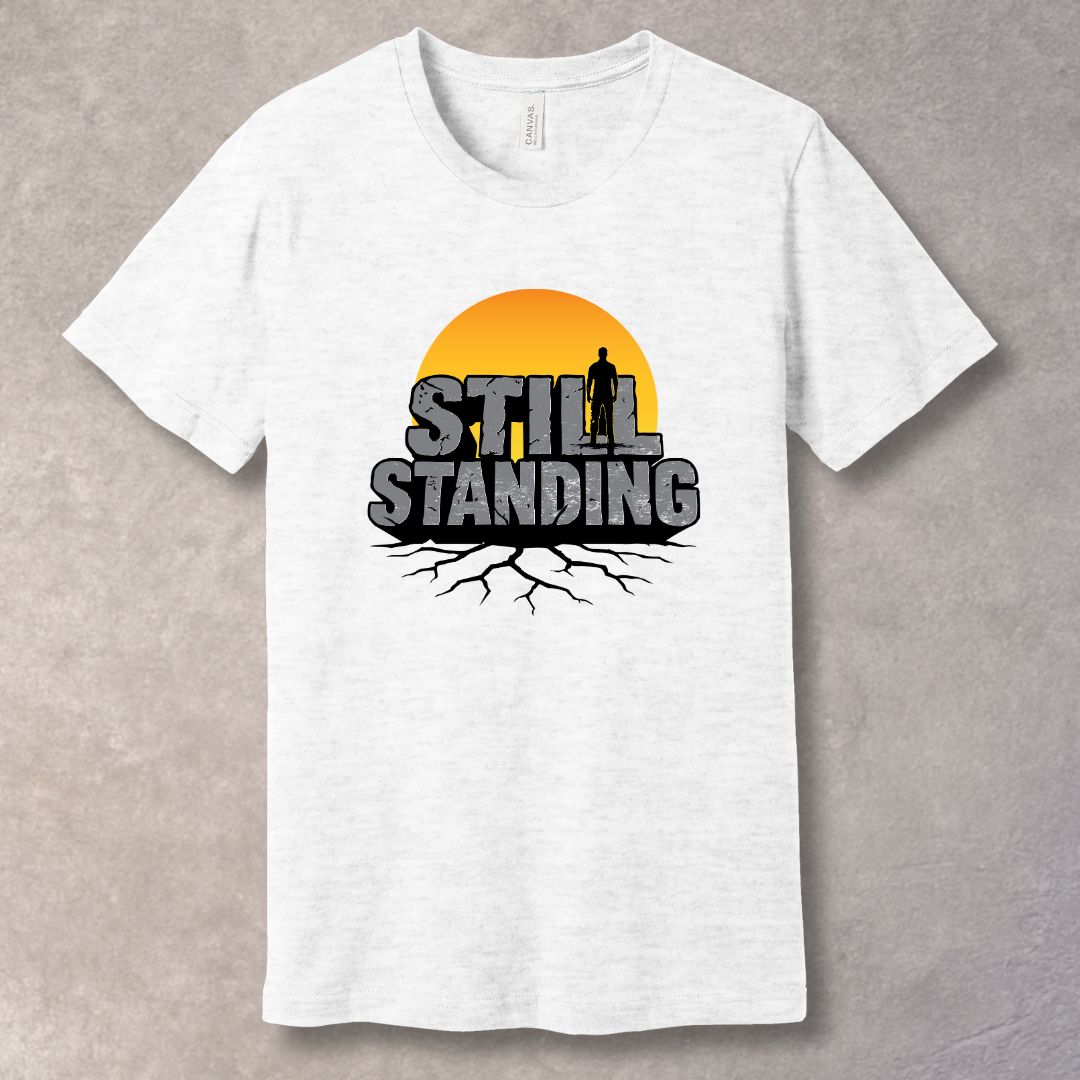 Still Standing – Grit & Comeback Graphic T-Shirt