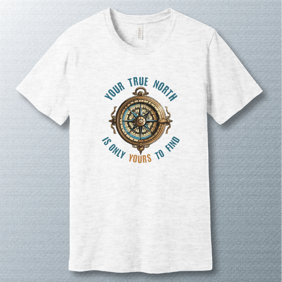 Your True North - T-shirt