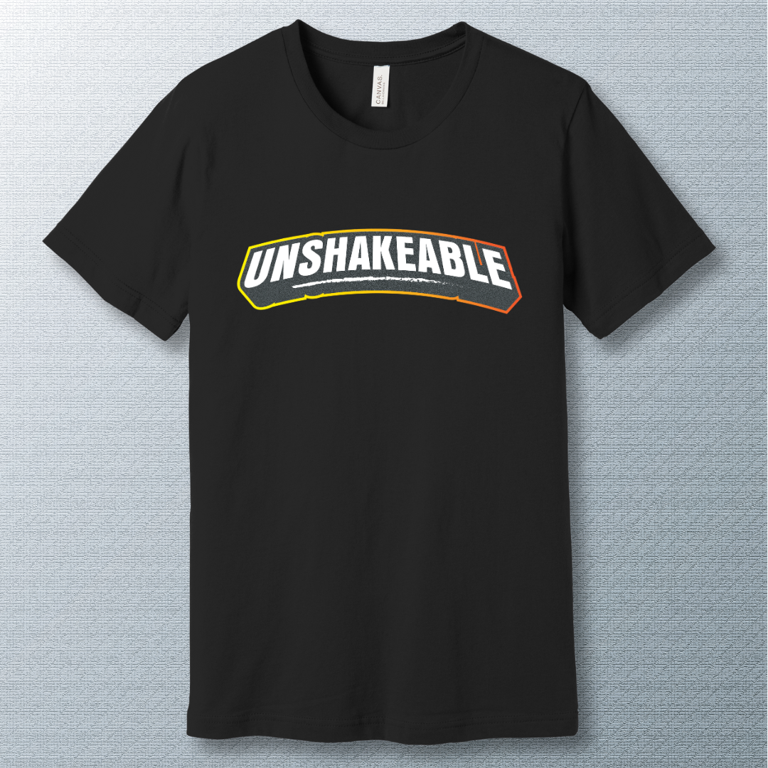 Unshakeable - Bold Motivational T-Shirt