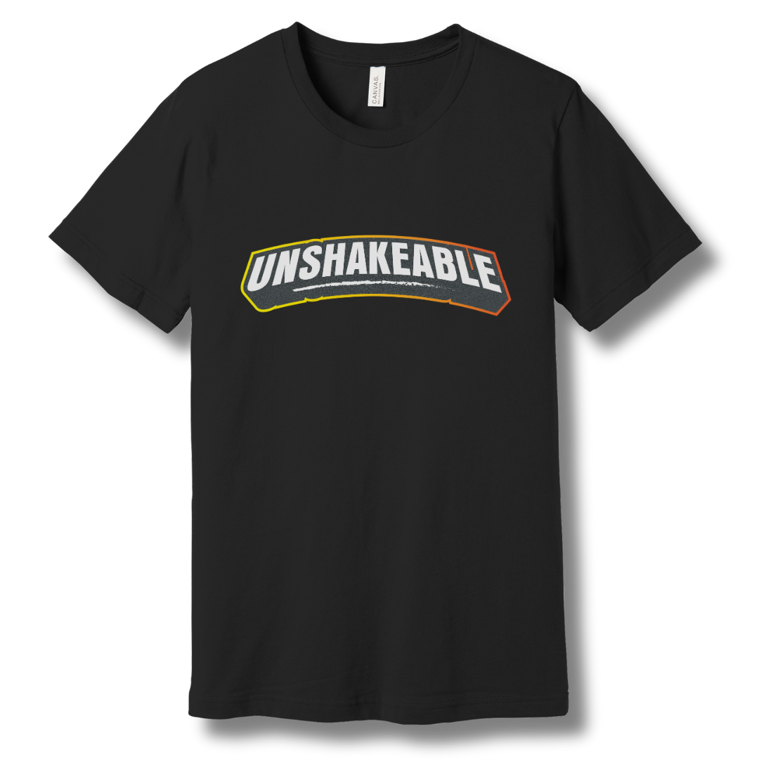 Unshakeable - Bold Motivational T-Shirt