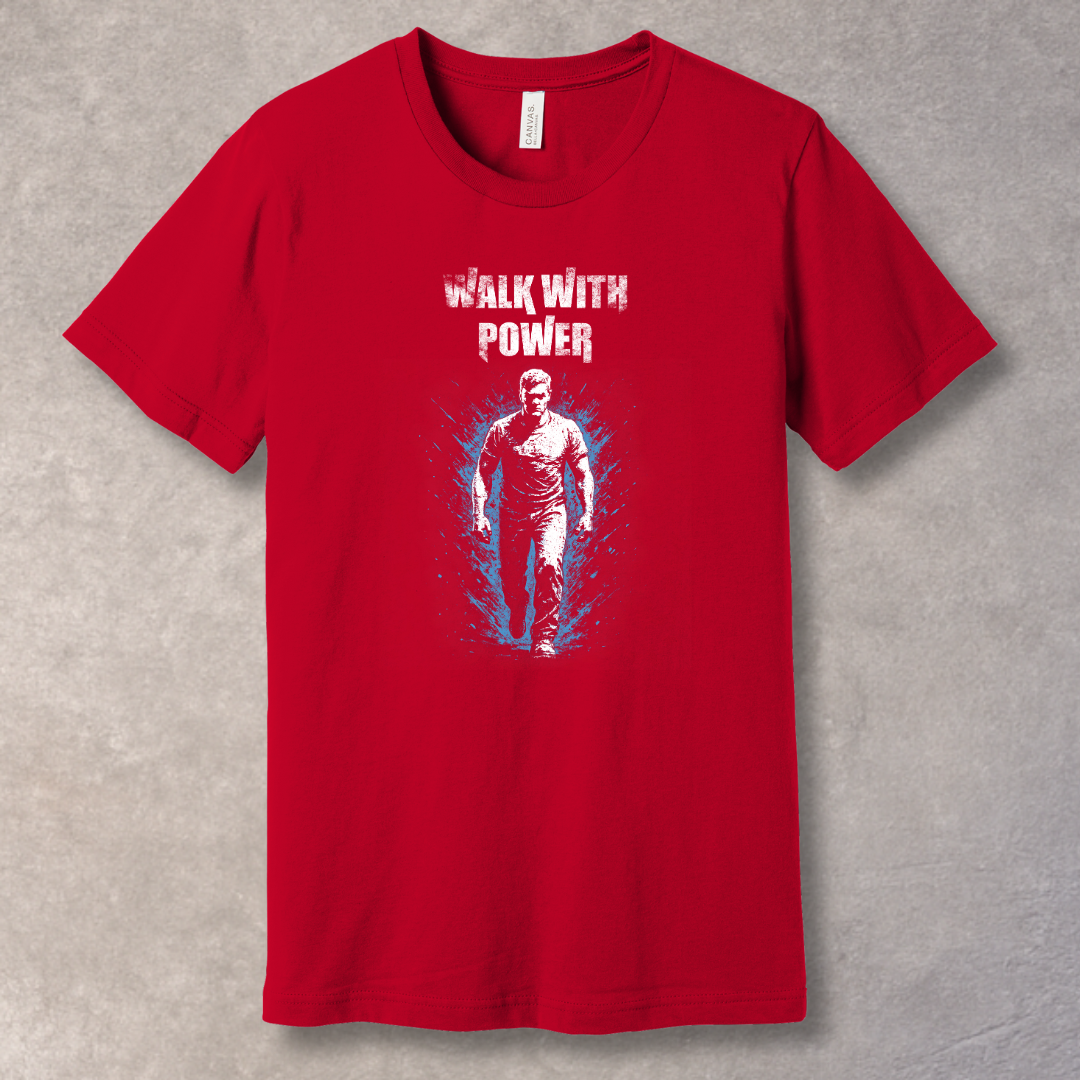 Walk With Power – Determination Graphic T-Shirt