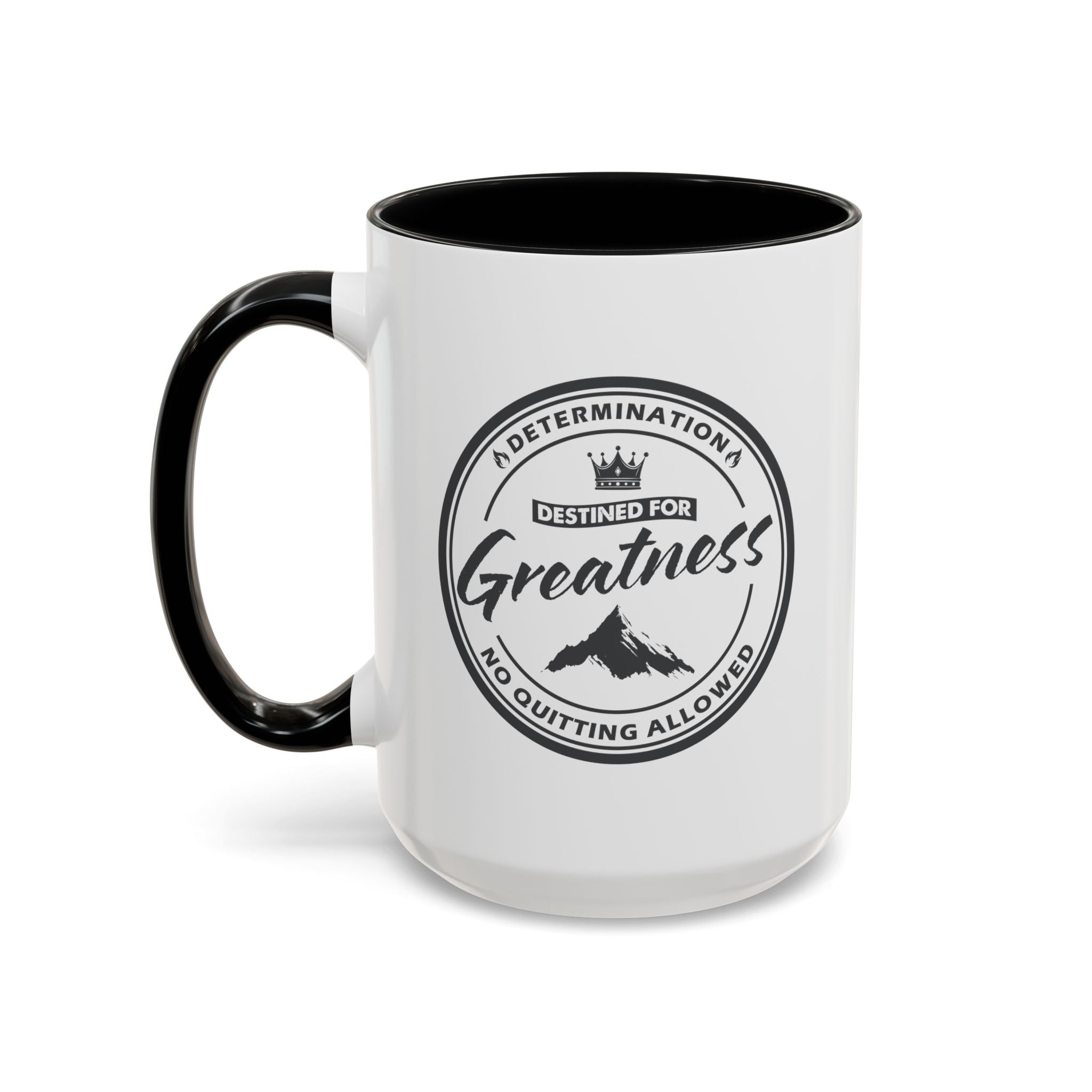 Destined for Greatness – Motivational Mug (15oz)