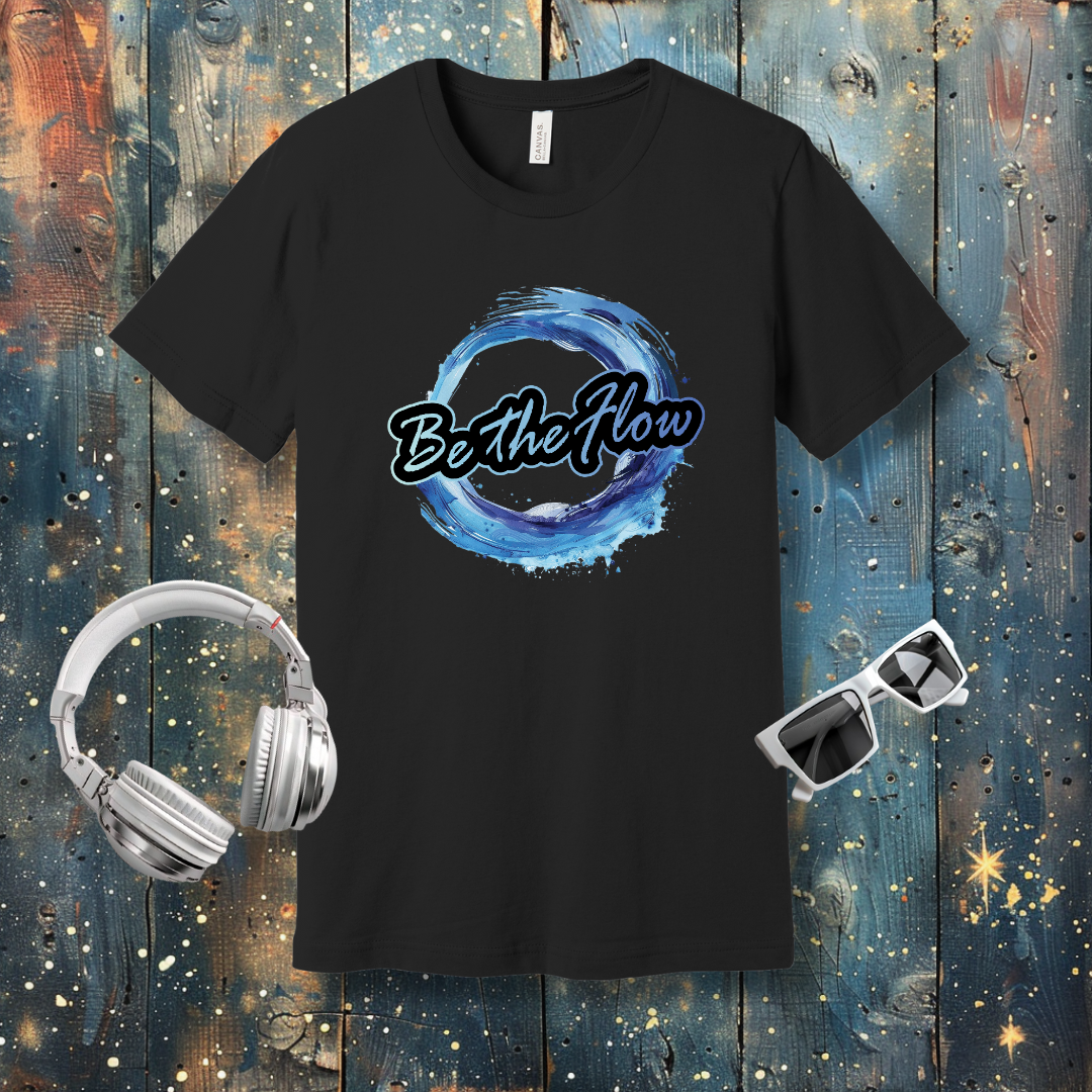 Be the Flow - T-shirt