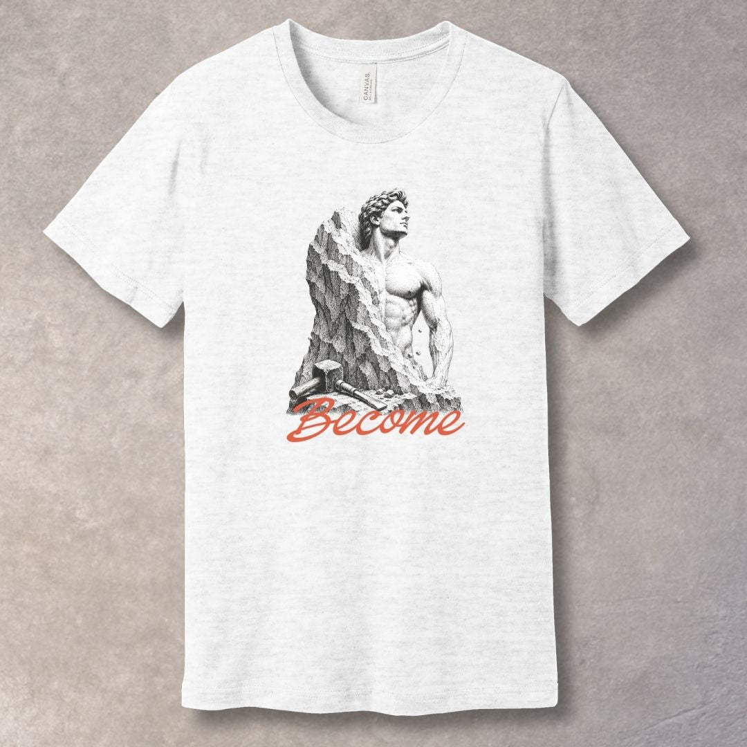 Become T-Shirt – Personal Growth Motivational Tee