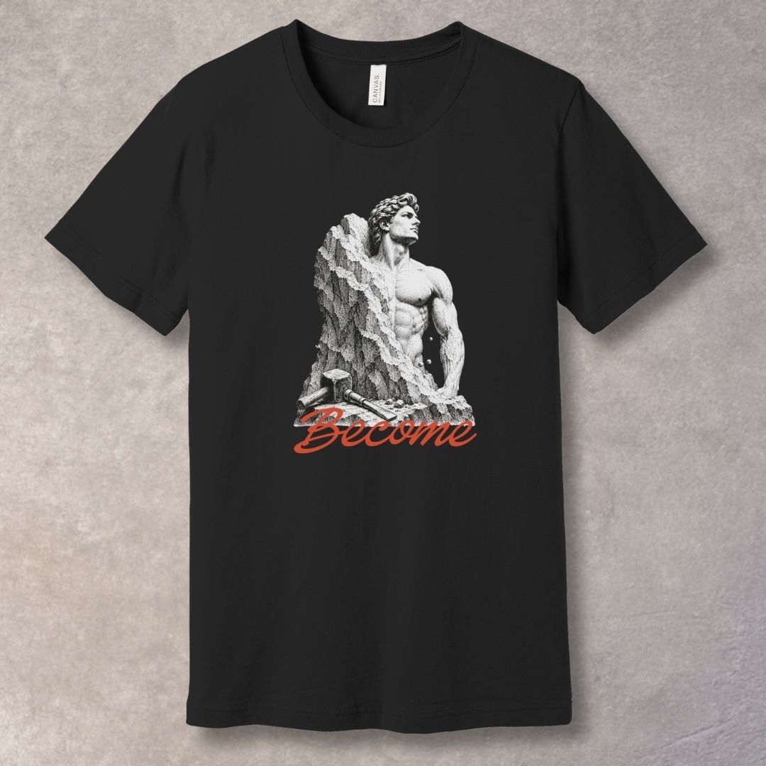 Become T-Shirt – Personal Growth Motivational Tee