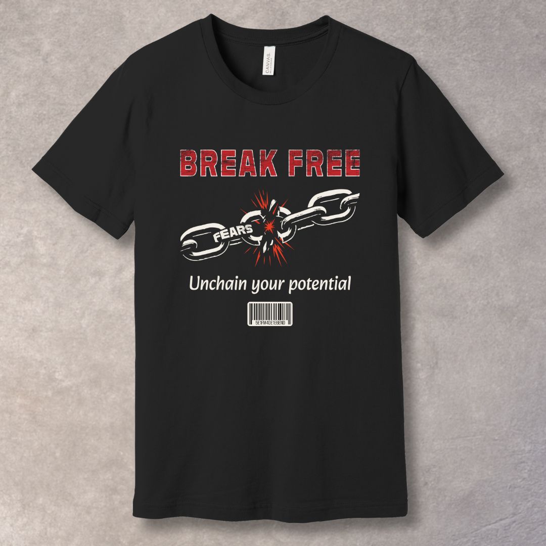 Break Free – Motivational T-Shirt | Unchain Your Potential