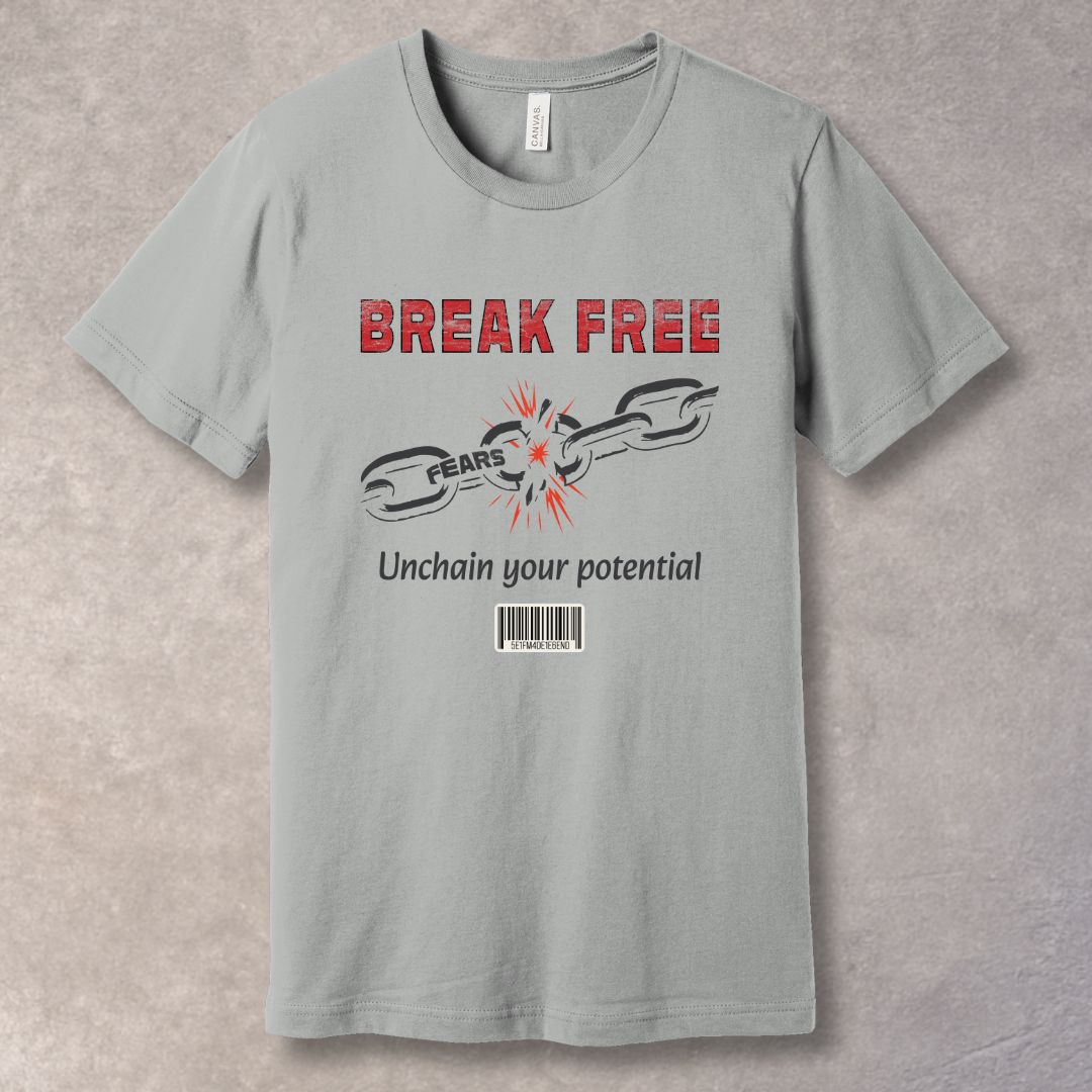 Break Free – Motivational T-Shirt | Unchain Your Potential