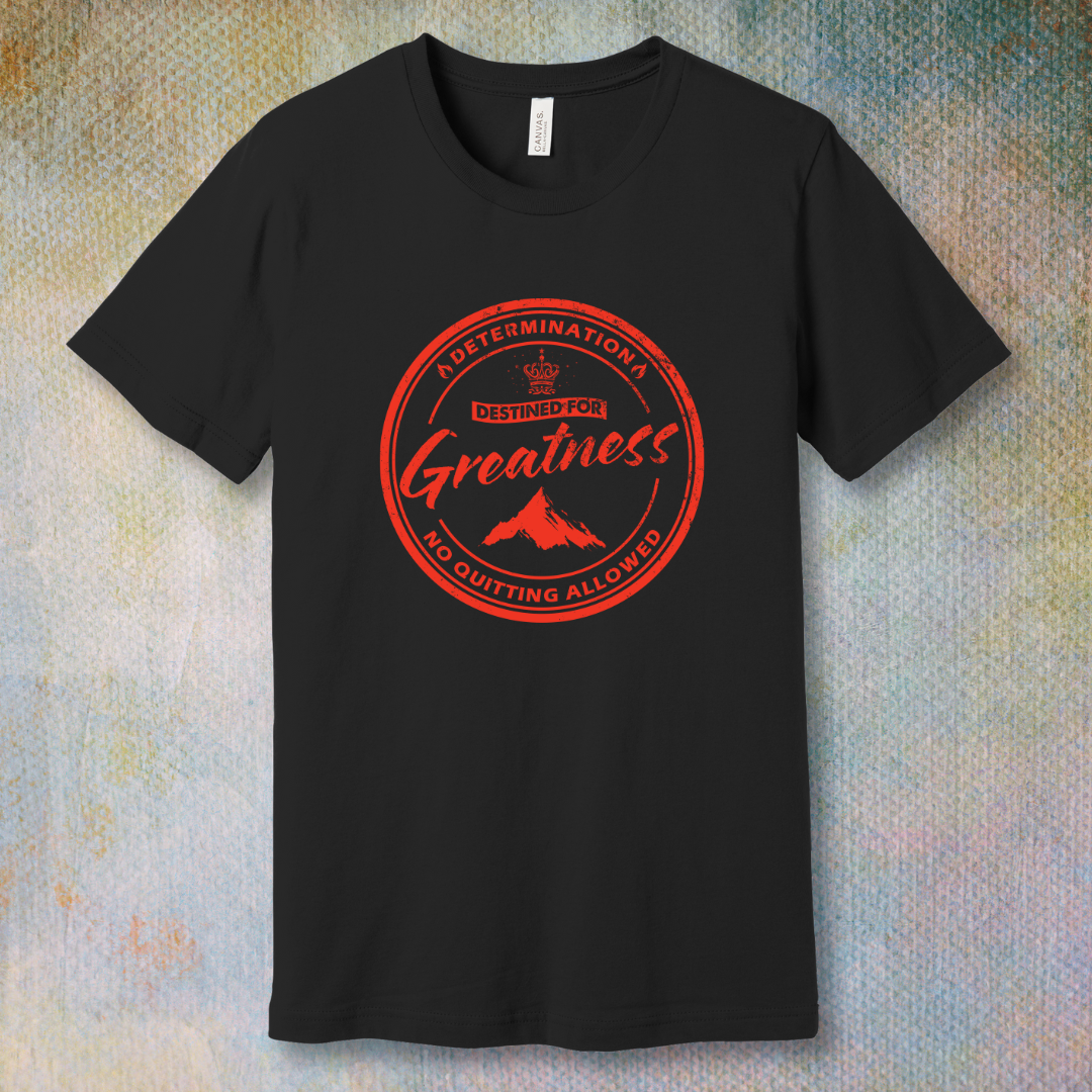 Destined for Greatness (Red Logo) - T-shirt