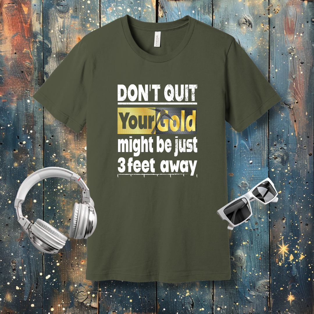 Don't quit - T-shirt