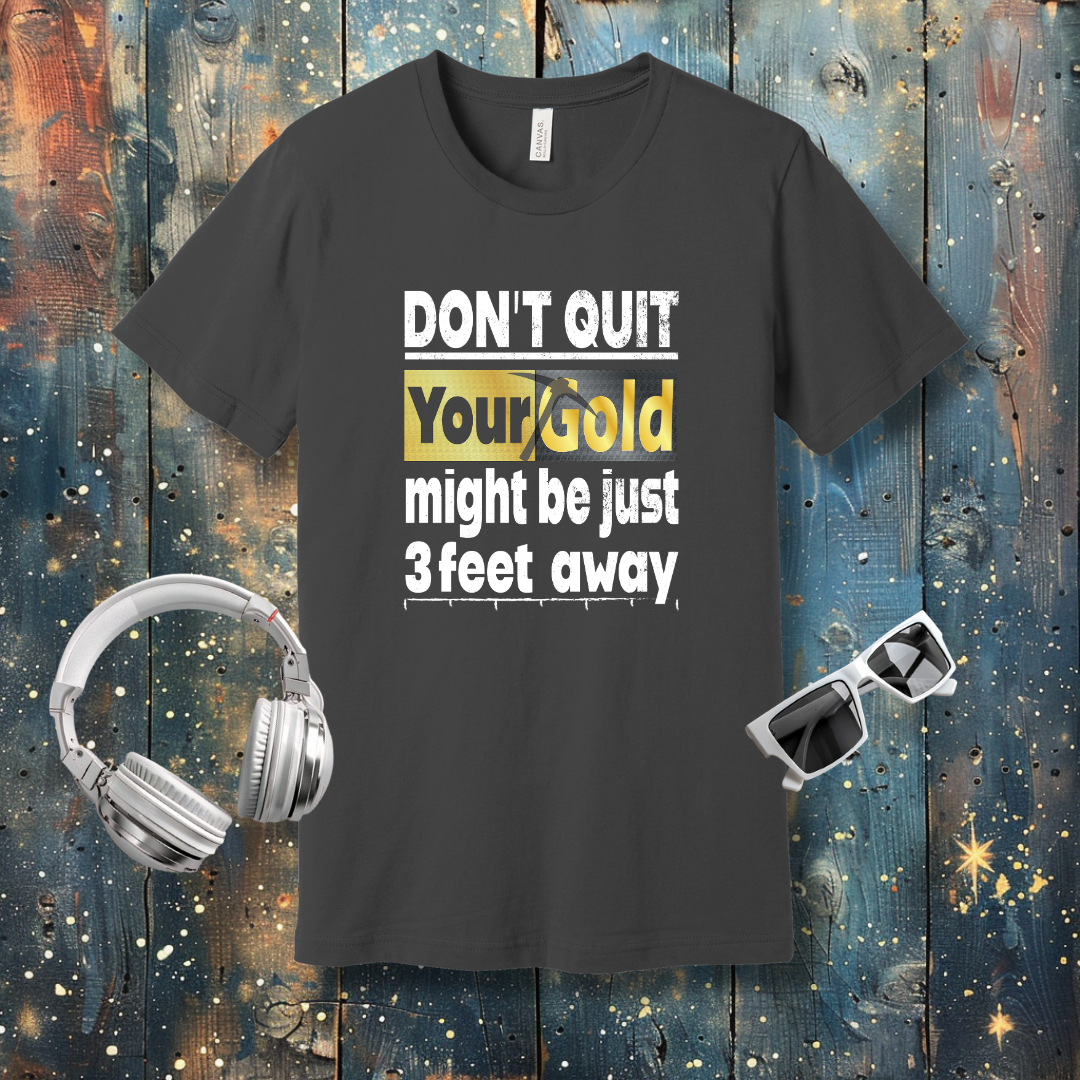 Don't quit - T-shirt