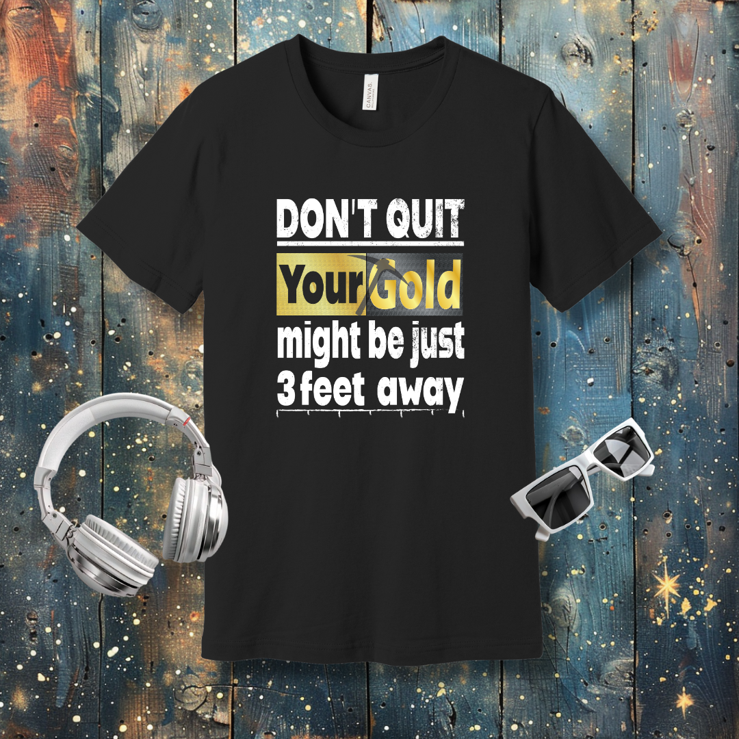 Don't quit - T-shirt