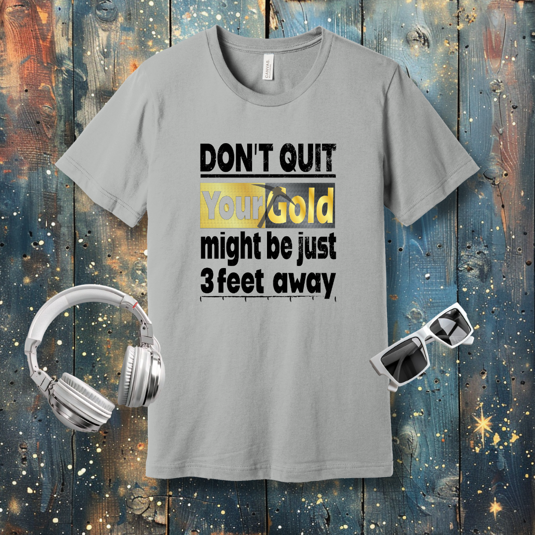 Don't quit - T-shirt