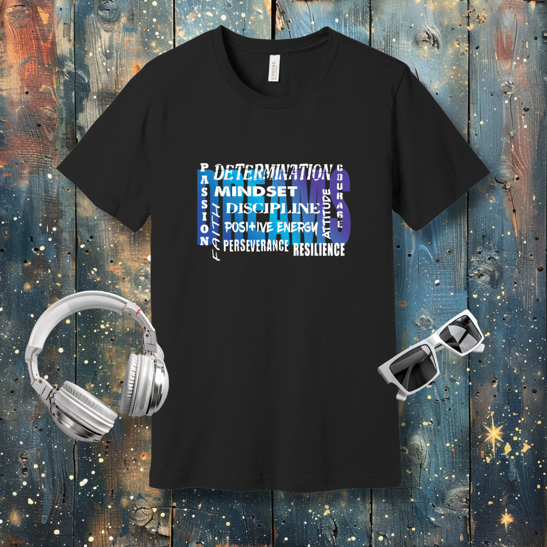 Achieve your dreams - T-shirt