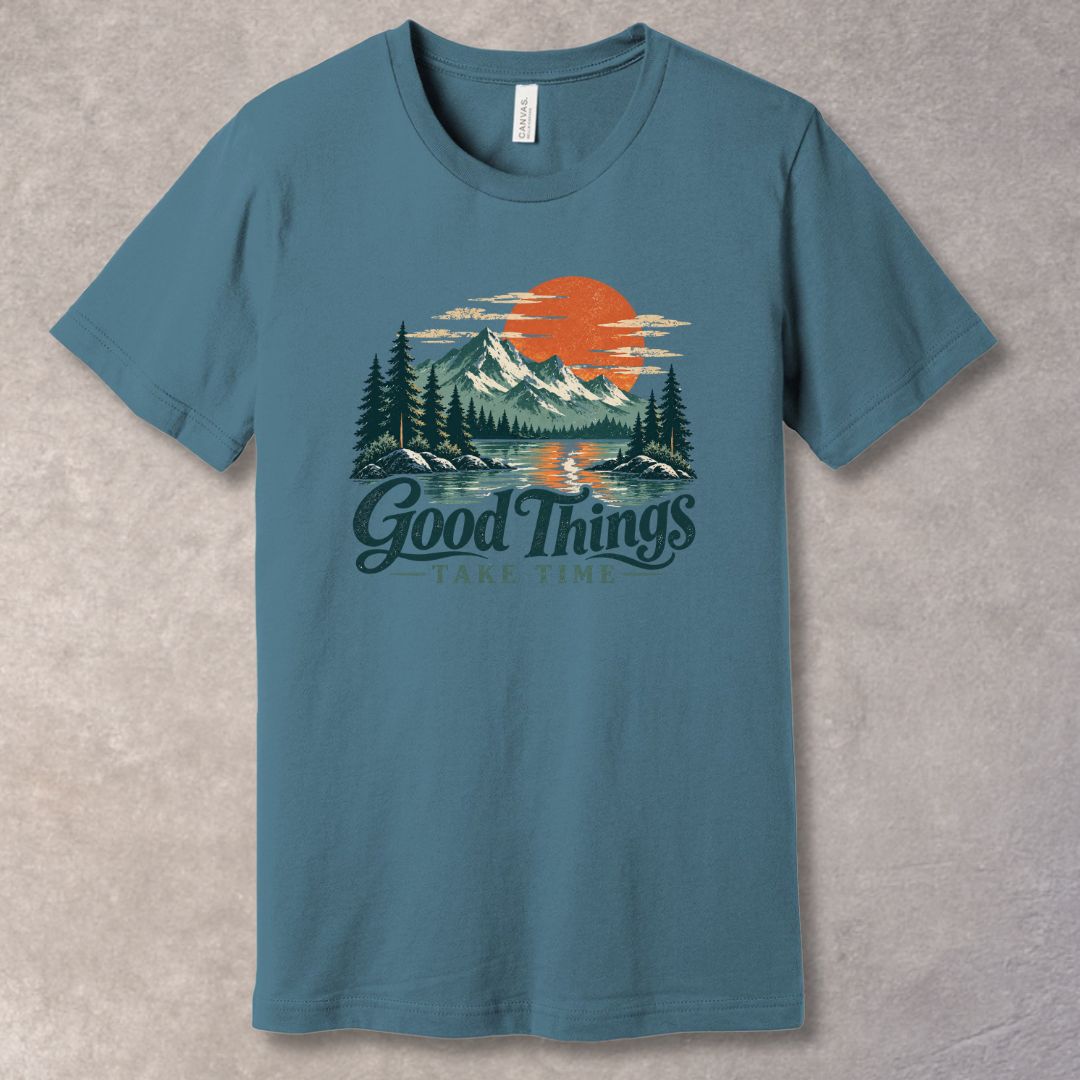 Good Things Take Time T-Shirt – Personal Growth Graphic Tee