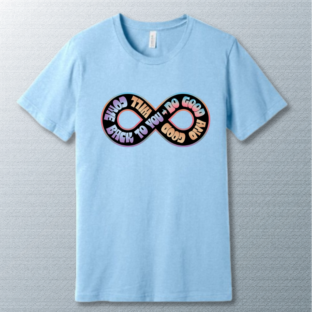 Do Good – Infinity Symbol Positivity T-Shirt