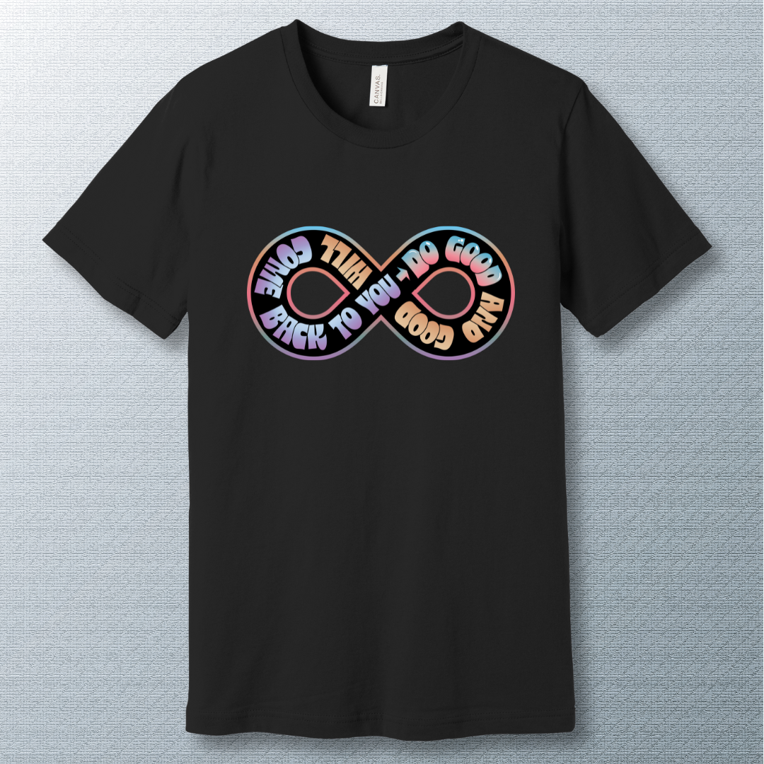 Do Good – Infinity Symbol Positivity T-Shirt