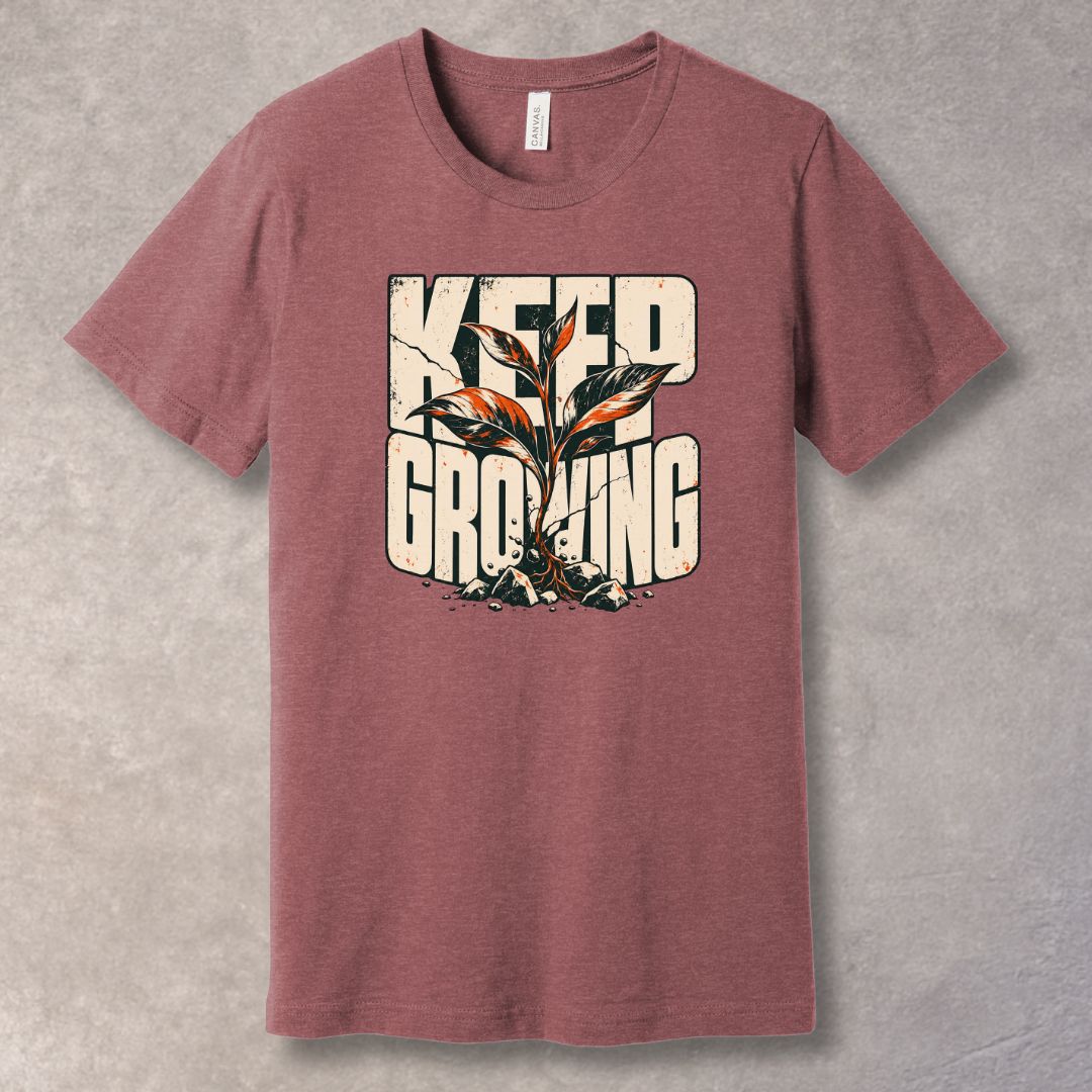 Keep Growing T‑Shirt — Inspirational Graphic Tee