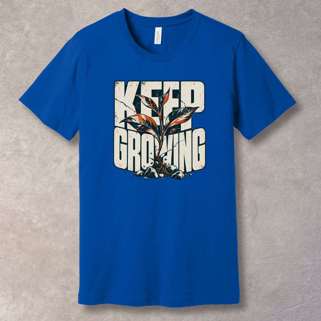 Keep Growing T‑Shirt — Inspirational Graphic Tee