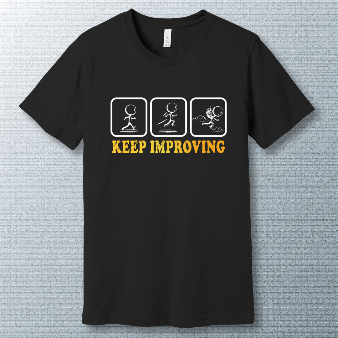 Keep improving - T-shirt