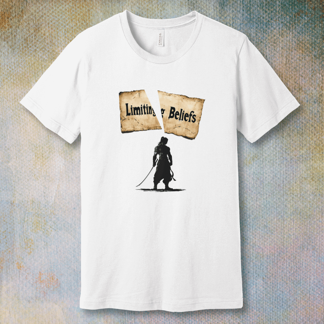 Breaking Limiting Beliefs – Warrior Mindset T-Shirt