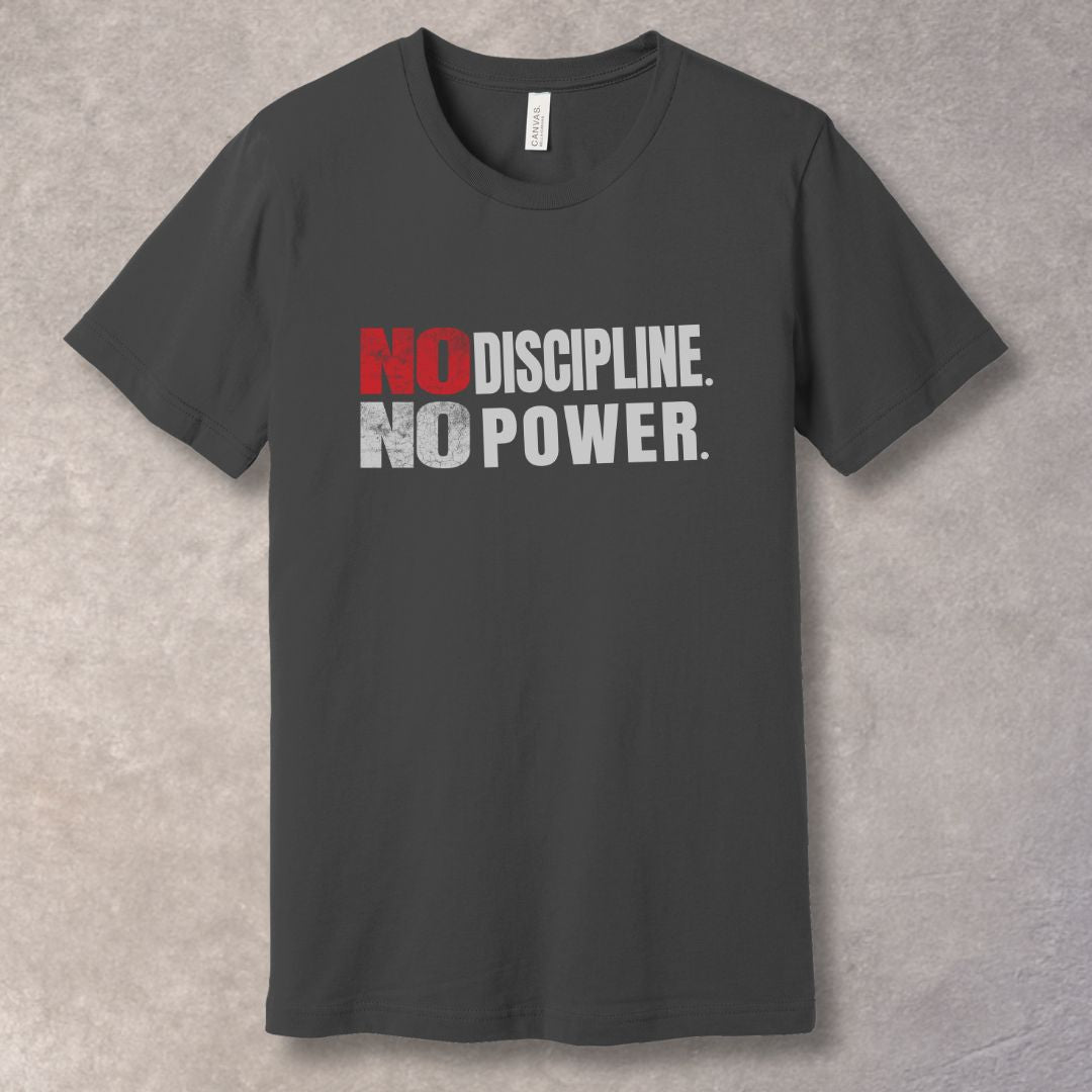 No Discipline No Power Graphic T-Shirt