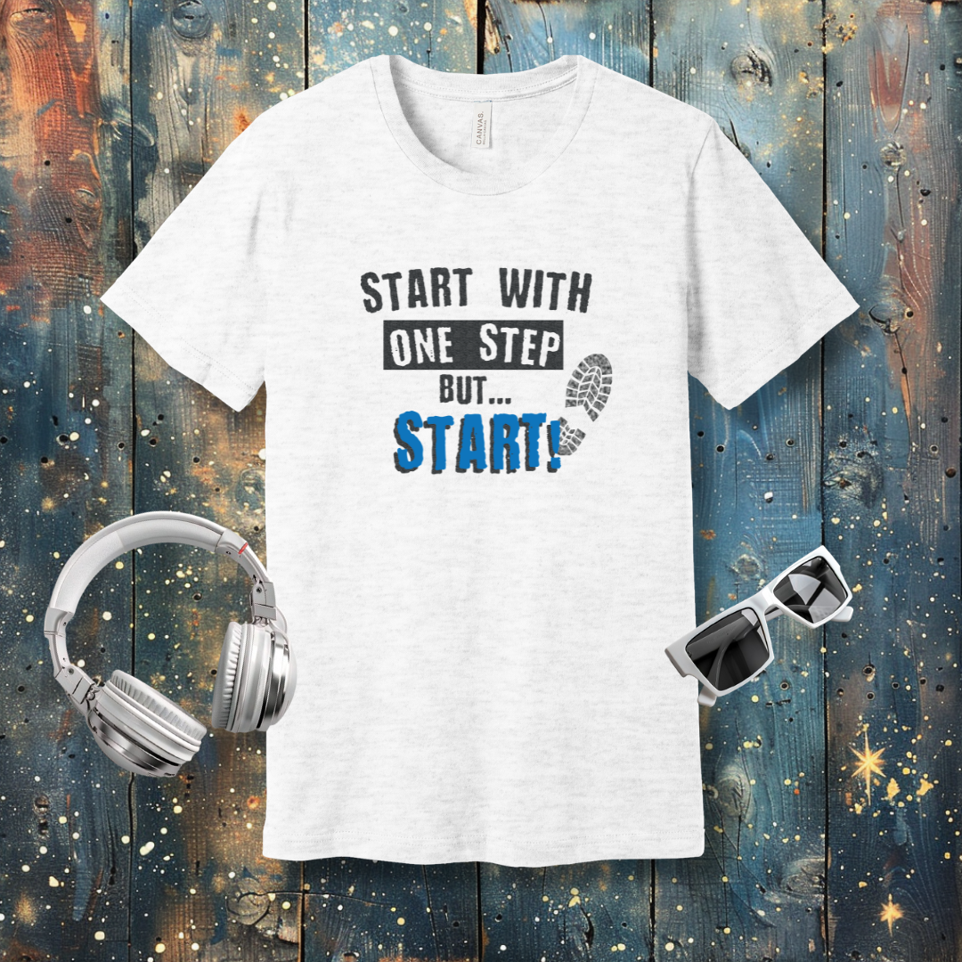 Start with one step - T-shirt