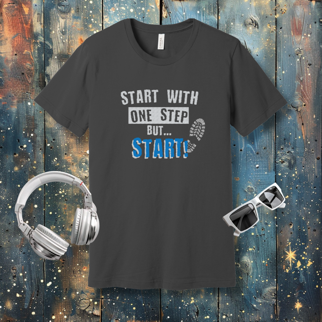 Start with one step - T-shirt