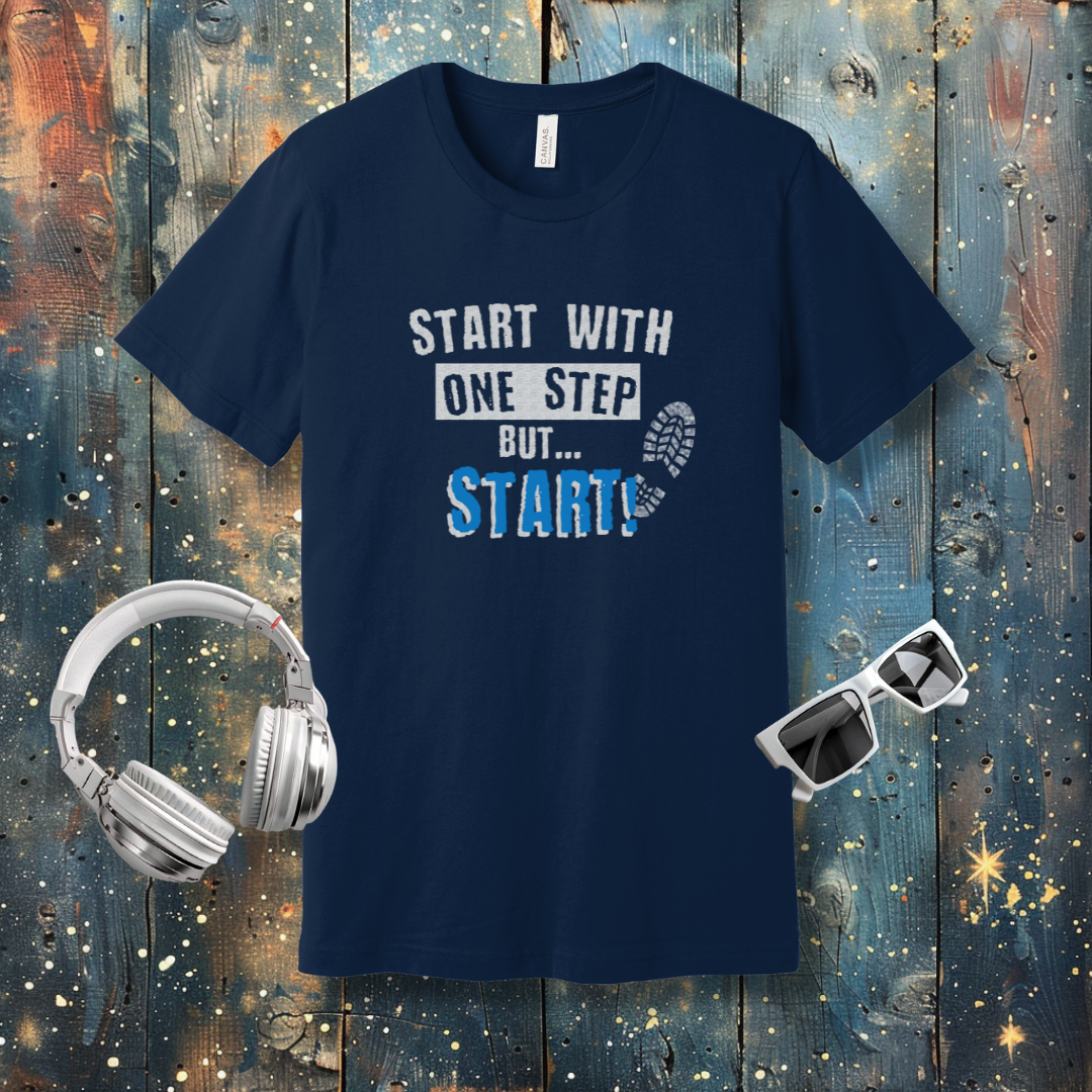 Start with one step - T-shirt