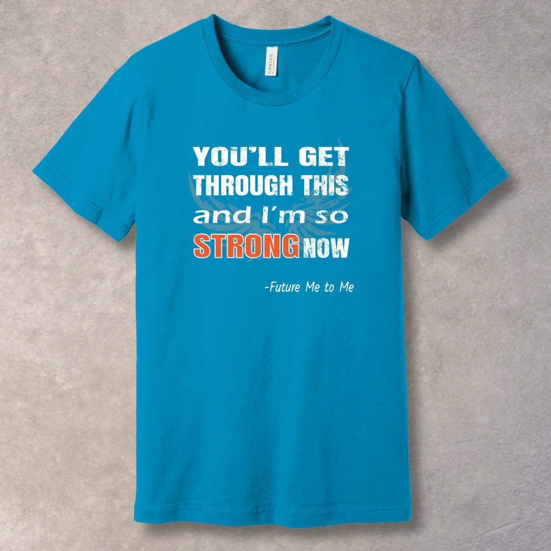 So strong now - T-shirt