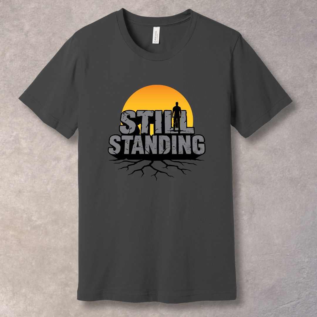 Still Standing – Grit & Comeback Graphic T-Shirt