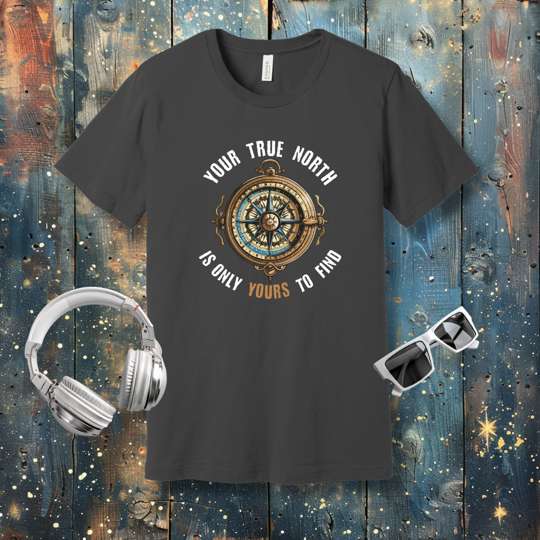 Your True North - T-shirt