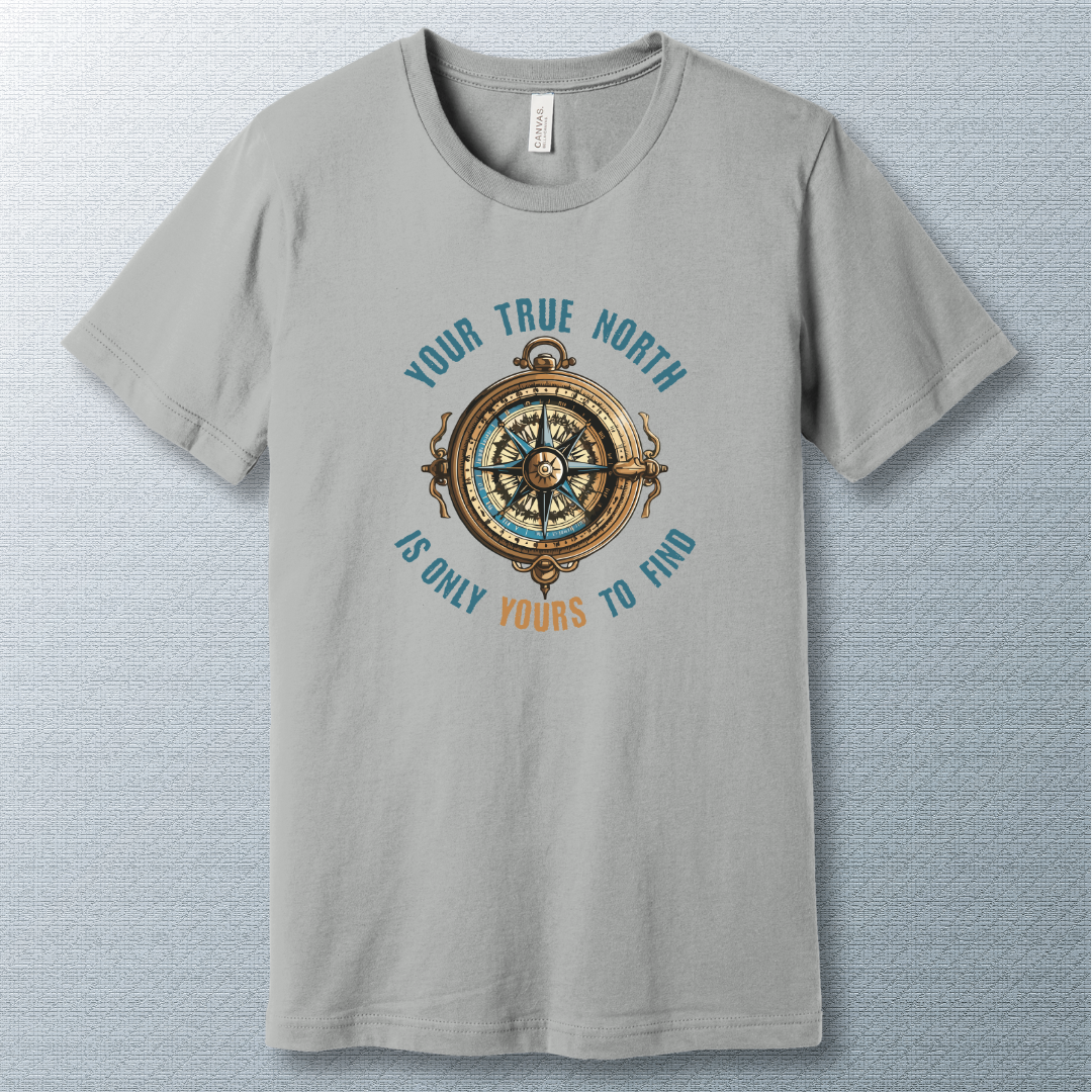 Your True North - T-shirt