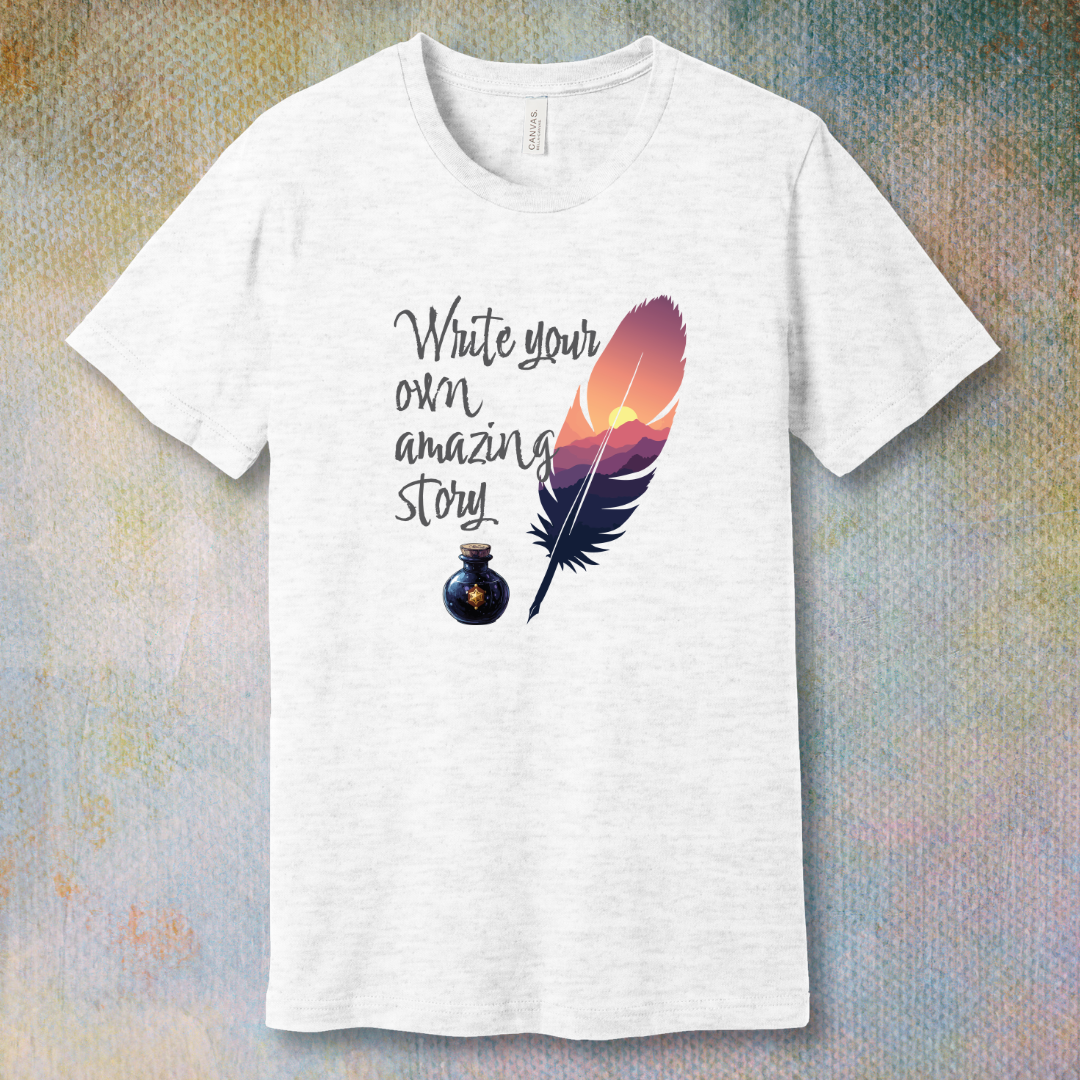 Write Your Own Amazing Story - T-shirt