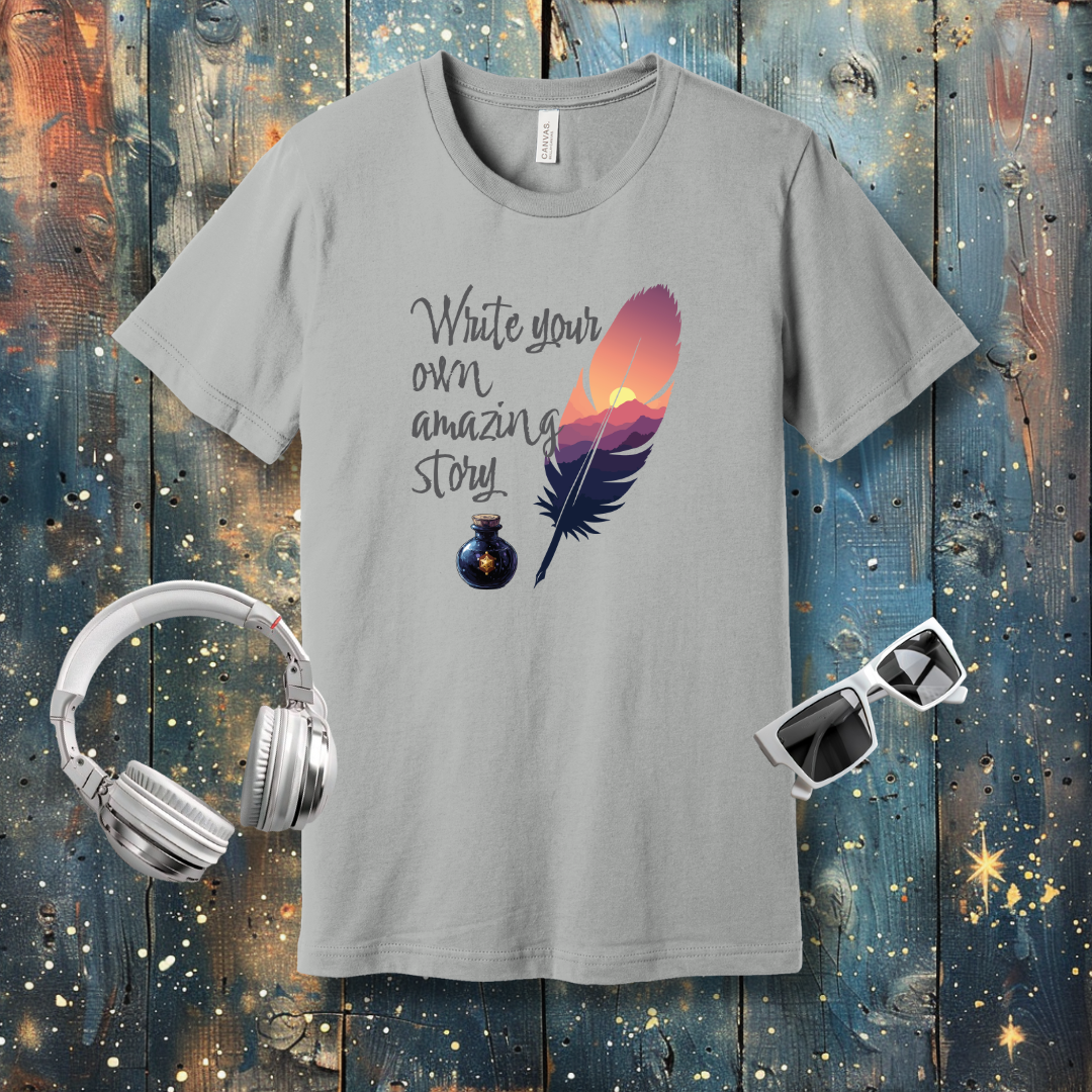 Write Your Own Amazing Story - T-shirt